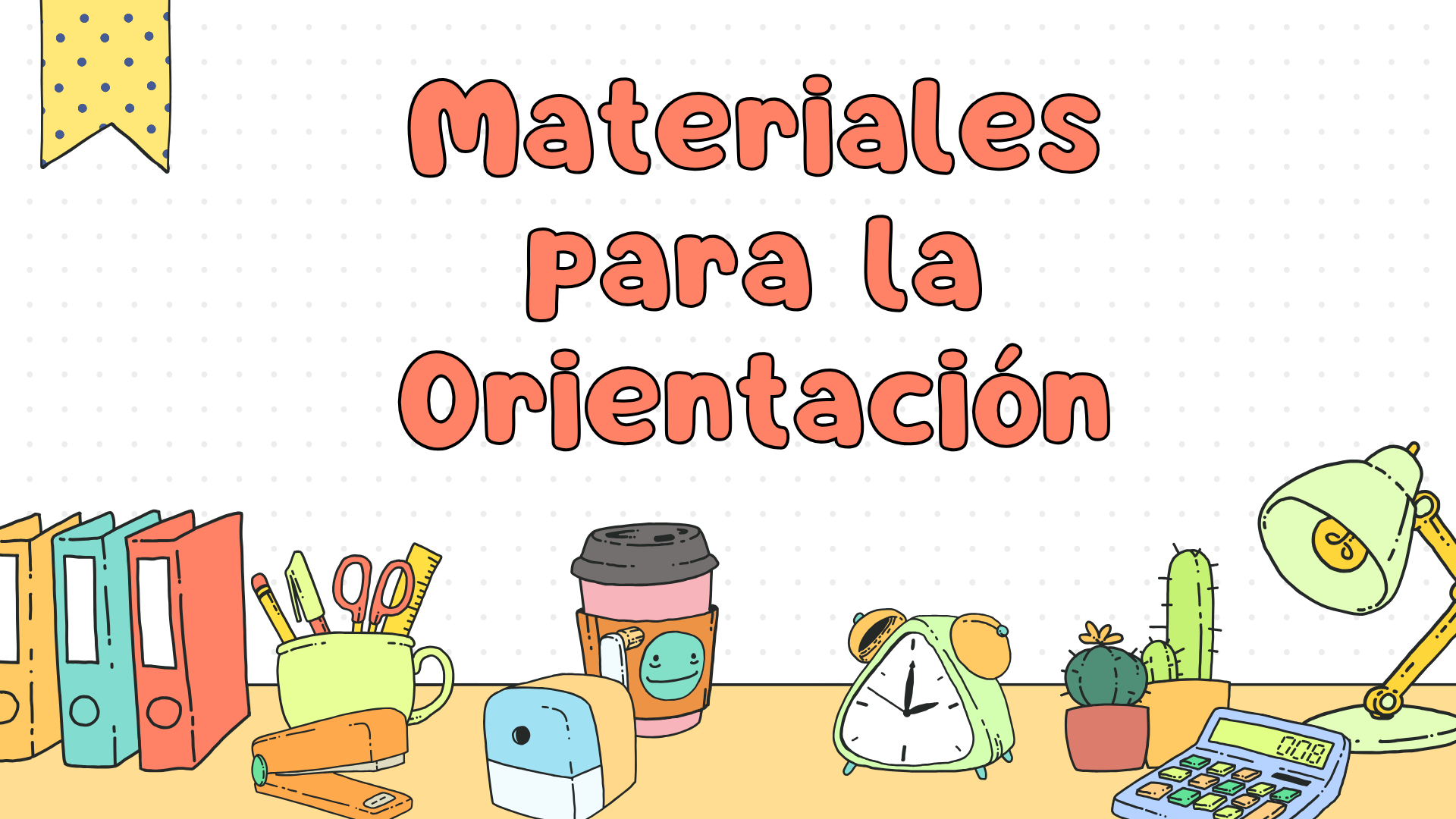 Materiales para la orientación